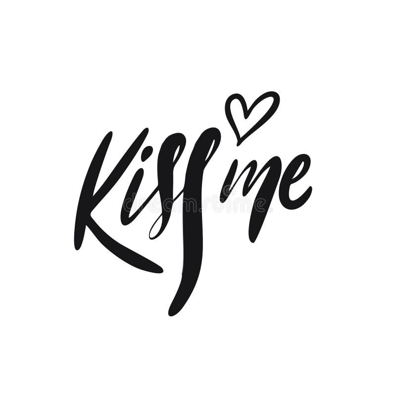 Kiss Me Hand Drawn Lettering Phrase Stock Vector (Royalty Free