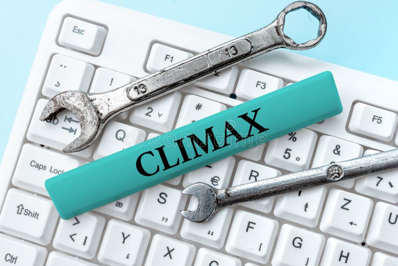 Text showing inspiration Climax, Word Written on the highest or most intense point in the development or resolution Typing Character Background Story, Creating New Social Media Account. Text showing inspiration Climax, Word Written on the highest or most intense point in the development or resolution Typing Character Background Story, Creating New Social Media Account