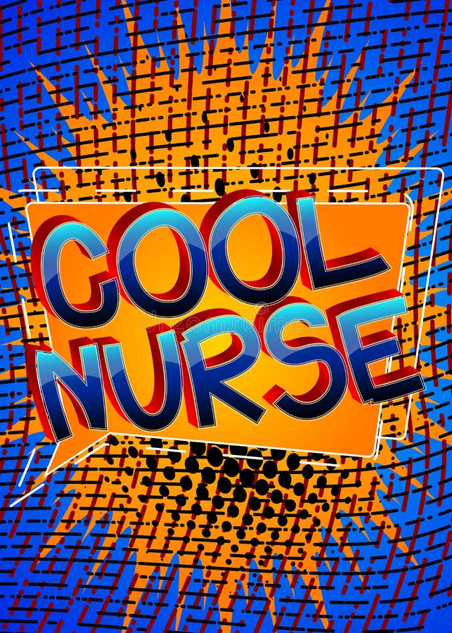 Cool Nurse Comic book style cartoon words on abstract comics background. Cool Nurse Comic book style cartoon words on abstract comics background