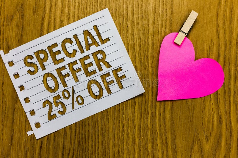 Conceptual hand writing showing Special Offer 25 Off. Business photo showcasing Discounts promotion Sales Retail Marketing Offer Yellow woody deck word with white page paper clip grip heart. Conceptual hand writing showing Special Offer 25 Off. Business photo showcasing Discounts promotion Sales Retail Marketing Offer Yellow woody deck word with white page paper clip grip heart