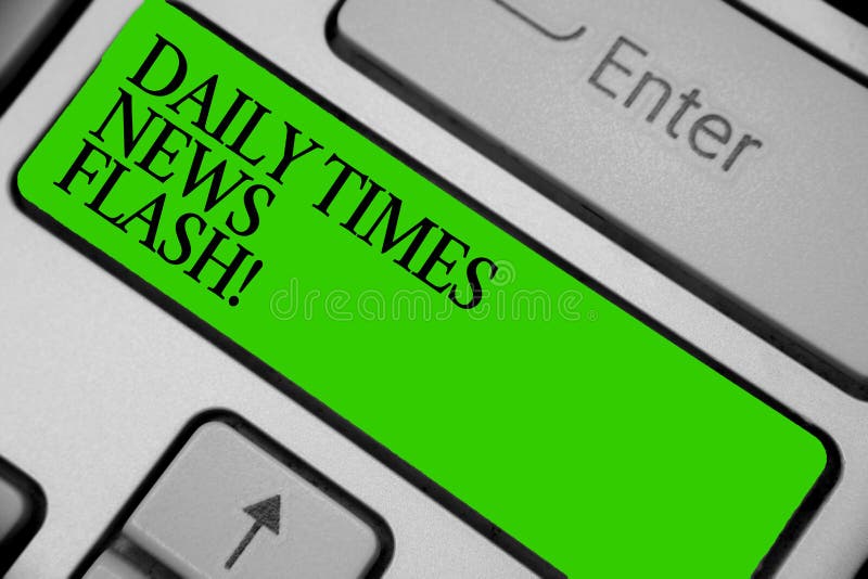 Konceptualny ręki writing pokazuje Daily Times wiadomości błysk Biznesowa fotografia pokazuje szybką odpowiedź akcje zdarzał się obrazy stock Konceptualny ręki writing pokazuje Daily Times wiadomości błysk Biznesowa fotografia pokazuje szybką odpowiedź akcje zdarzał się obrazy stock