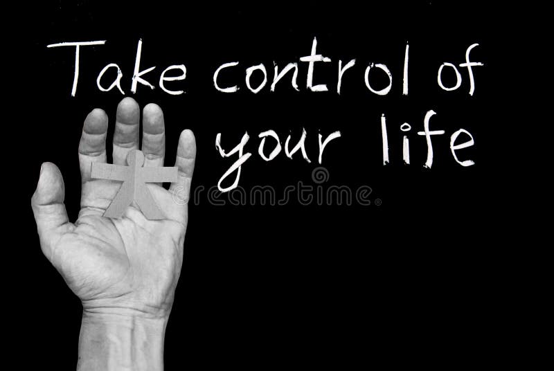 Take Control. Control your Life. Control in Life. Your Life is Controlled. Let take control