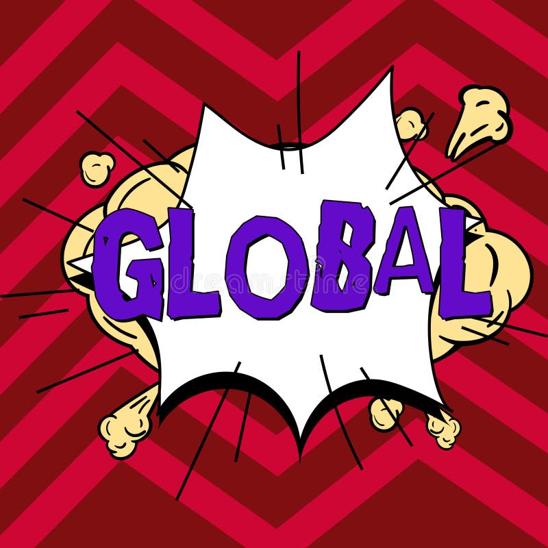 Konzeptunterschrift global. Geschäftsübersicht, die sich auf das Einbeziehen von Ganzem oder einer Gruppe von Dingen bezieht. Text, der Inspiration für die globale Geschäftsidee zeigt, die sich auf das Umfassen ganzer Dinge oder Gruppen von Dingen bezieht