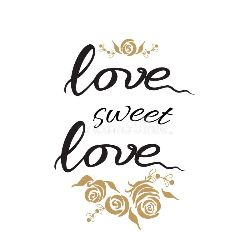 L Affiche Avec Le Doux D Amour De Lettrage De Citation D Amour Tire Par La Main De A Decore Les Roses Peintes A La Main D Or Illustration De Vecteur Illustration Du