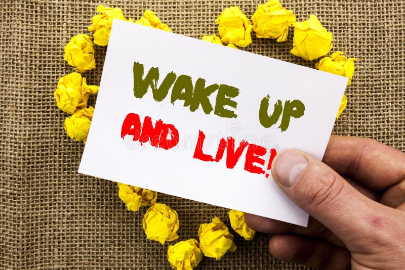 L'apparence manuscrite de signe des textes se réveillent et vivent Rêve de motivation Live Life Challenge de succès de photo conc photo stock L'apparence manuscrite de signe des textes se réveillent et vivent Rêve de motivation Live Life Challenge de succès de photo conc photo stock