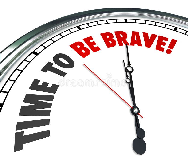 L'heure d'être des mots courageux synchronisent l'action courageuse audacieuse de courage illustration de vecteur
