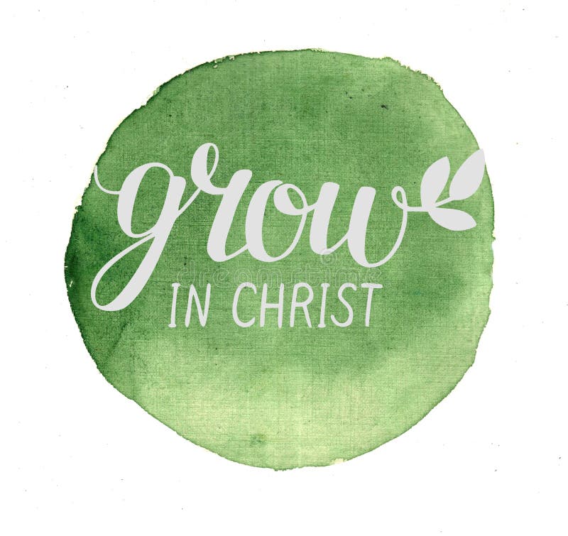 Hand lettering Grow in Christ, performed in a circle. Biblical background. New Testament. Poster. Modern calligraphy. Hand lettering Grow in Christ, performed in a circle. Biblical background. New Testament. Poster. Modern calligraphy.