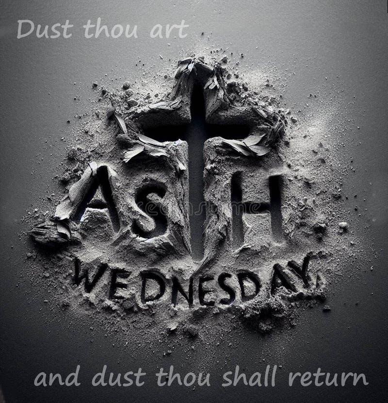 ash wednesday text formed from ashes dust thou art and dust thou shall return. ash wednesday text formed from ashes dust thou art and dust thou shall return