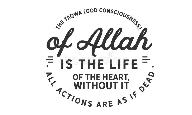 La conscience de Dieu de taqwa d'Allah est la vie du coeur illustration de vecteur La conscience de Dieu de taqwa d'Allah est la vie du coeur illustration de vecteur