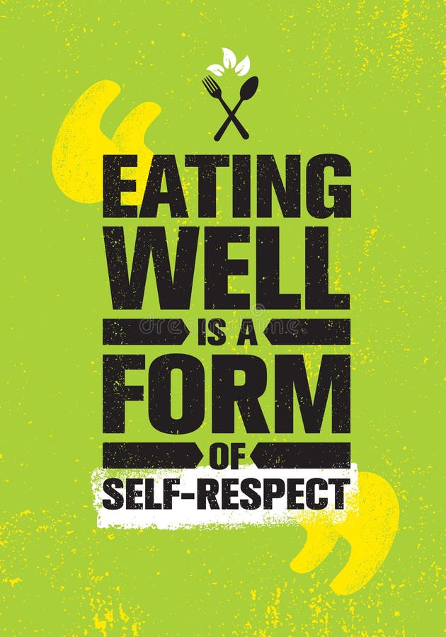 La Consommation Bien Est Une Forme D Amour Propre Sain Perdez La Citation De Motivation De Nutrition De Mode De Vie De Poids Vita Illustration De Vecteur Illustration Du Moderne Actif