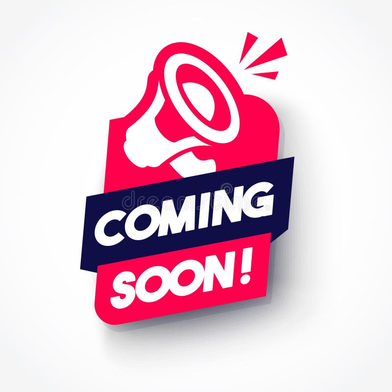 Dynamic Label With Megaphone And text Coming Soon stock illustration
