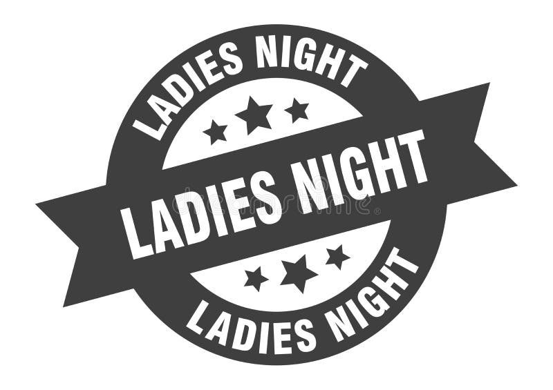 Ladies Night Sign. Ladies Night Round Ribbon Sticker Stock Vector ...