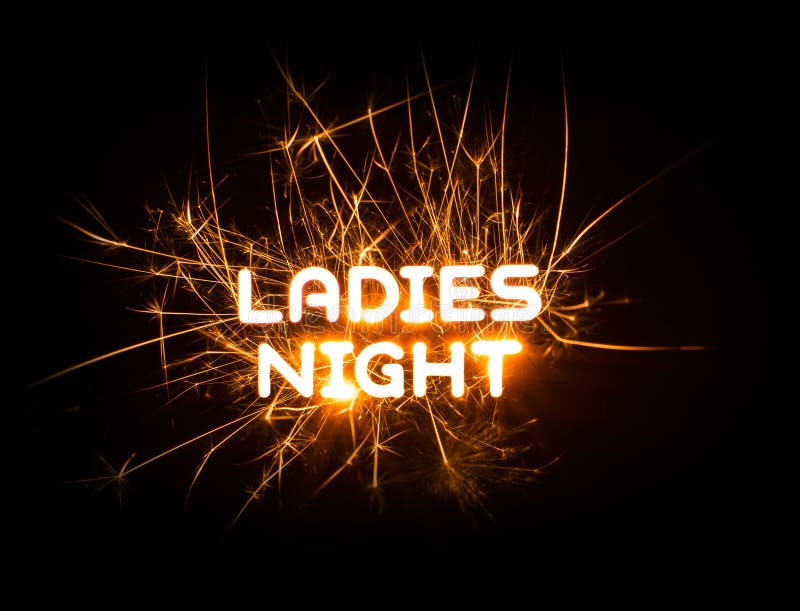 LADIES NIGHT word in glowing sparkler