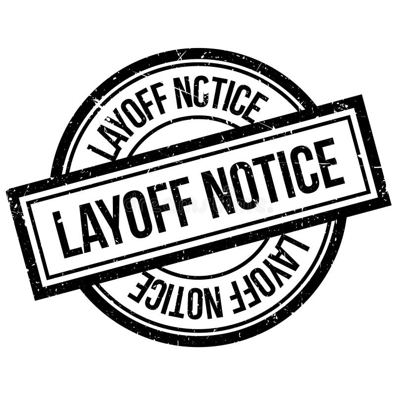 Layoff Notice rubber stamp royalty free illustration