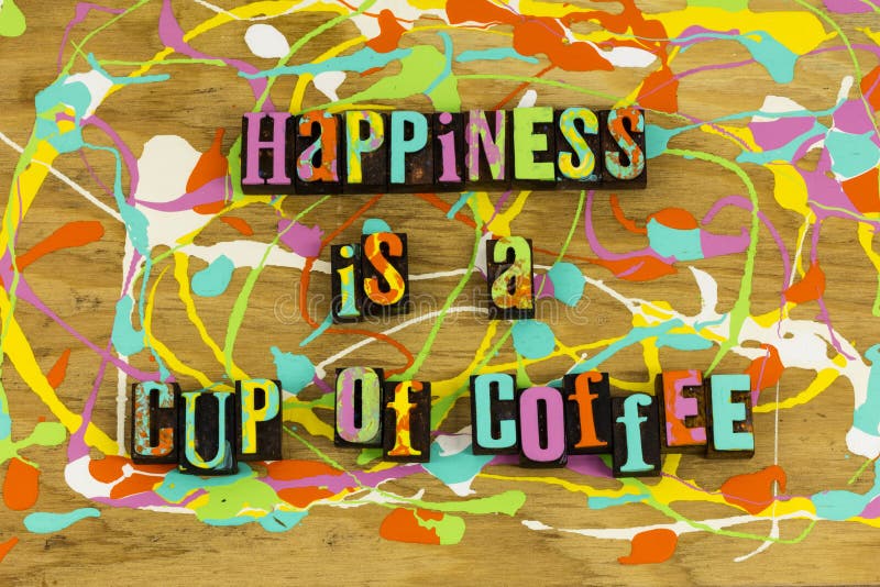 Le bonheur est tasse de café
