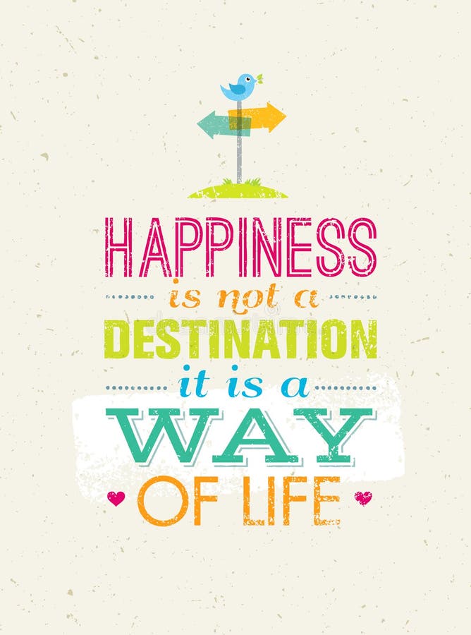 Le bonheur n'est pas une destination C'est un mode de vie Concept créatif d'affiche de vecteur de citation de motivation