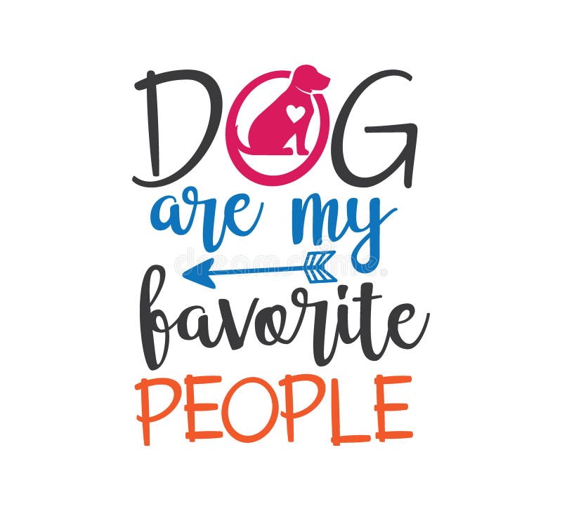 le chien sont mes personnes préférées inspirant la conception graphique drôle de vecteur de citation pour l'impression de souveni illustration libre de droits le chien sont mes personnes préférées inspirant la conception graphique drôle de vecteur de citation pour l'impression de souveni illustration libre de droits