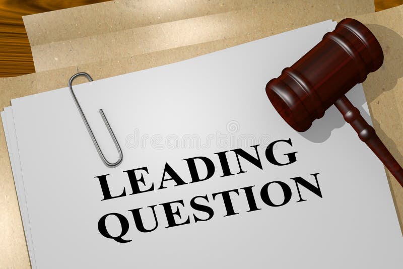 Leading questions. Lead question.