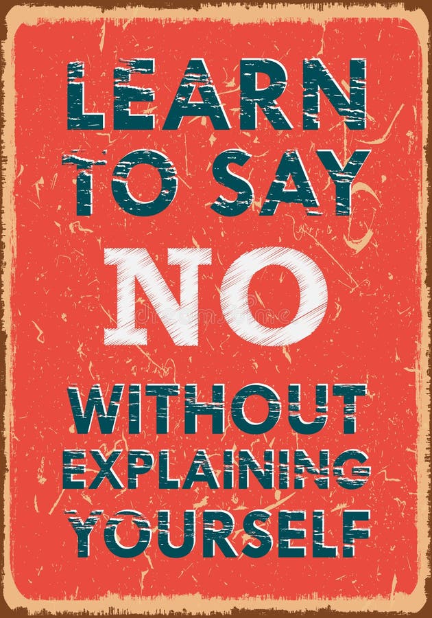 Learn To Say No without Explaining Yourself Inspiring Quote Vector