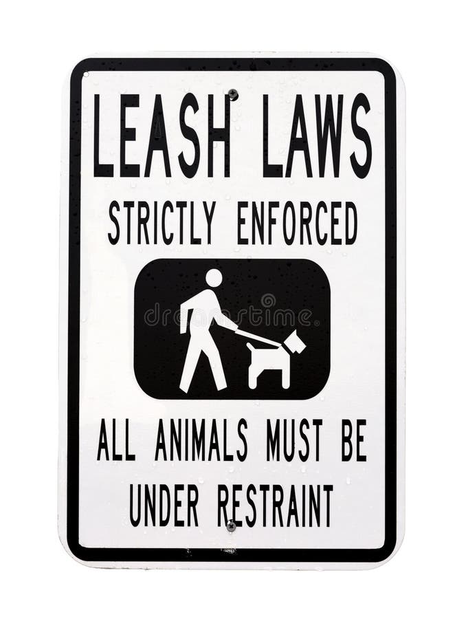 Leash Laws Sign stock photo. Image of enforcement, white 48748604