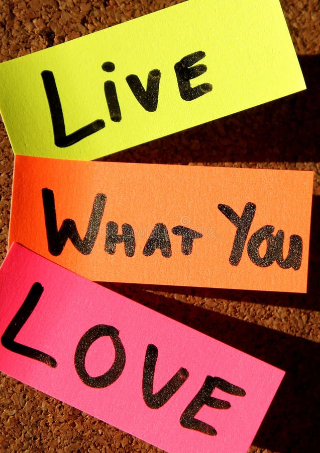 Leef waar je van houdt! stock afbeelding
