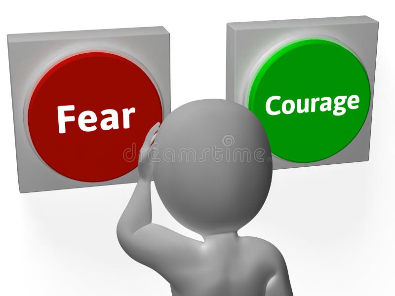 Les boutons de courage de crainte montrent effrayant ou sans peur