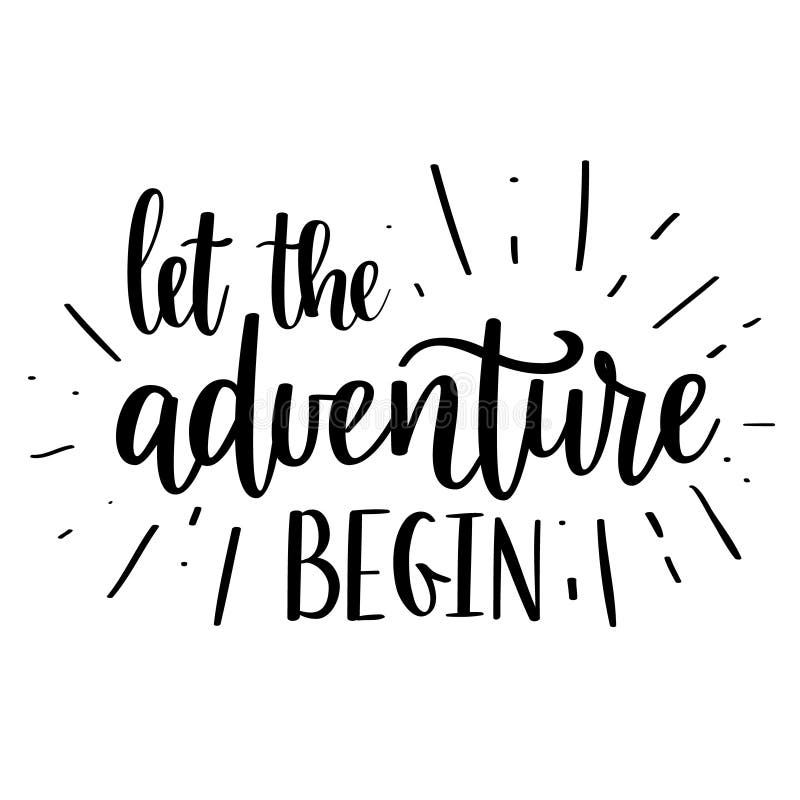 Let The Adventure Begin Vector Lettering Motivational Inspirational Travel Quote Stock Vector Illustration Of Card Nature 112062640