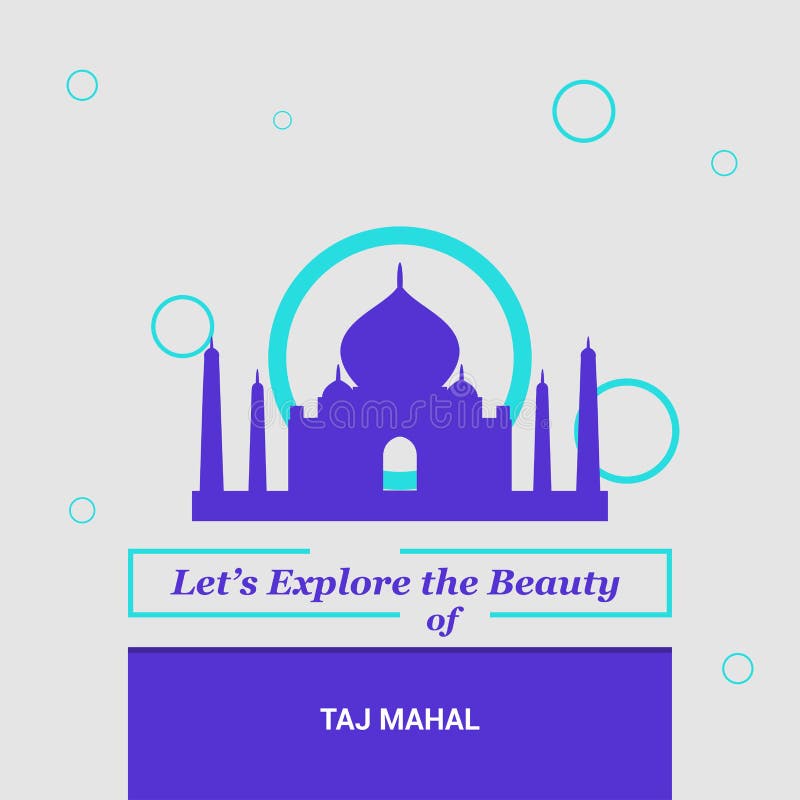Let's Explore the beauty of Taj Mahal Agara, India National Land stock illustration Let's Explore the beauty of Taj Mahal Agara, India National Land stock illustration