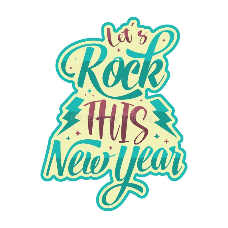 Let S Rock this New Year Typography Vector Design Stock Vector Illustration of handwritten