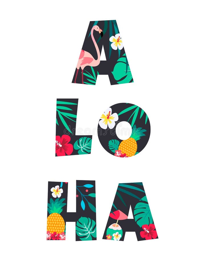 Letra Tropical Aloha Poster Con La Pi A Las Flores Y El Flamenco Ilustraci N Del Vector
