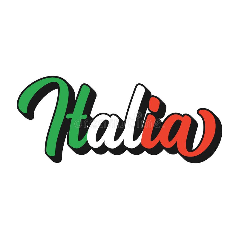 Lettered Italia Word in Italian, in National Colors. Drawn Patriotic ...