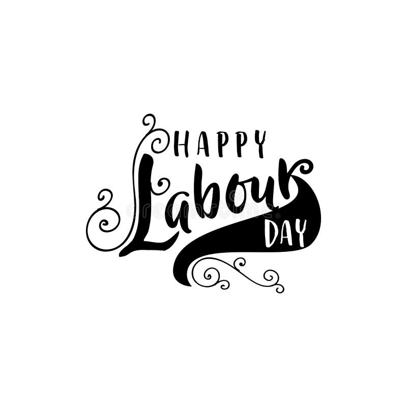 Lettering and Calligraphy Modern - Happy Labour Day. Sticker, Stamp, Logo -  Hand Made Stock Vector - Illustration of badge, congratulate: 90264329