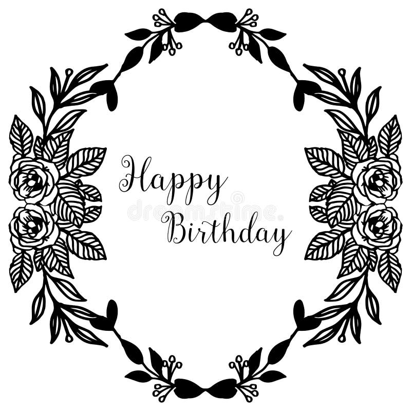 Lettering of Happy Birthday, Design Beautiful Black White Flower Frame ...