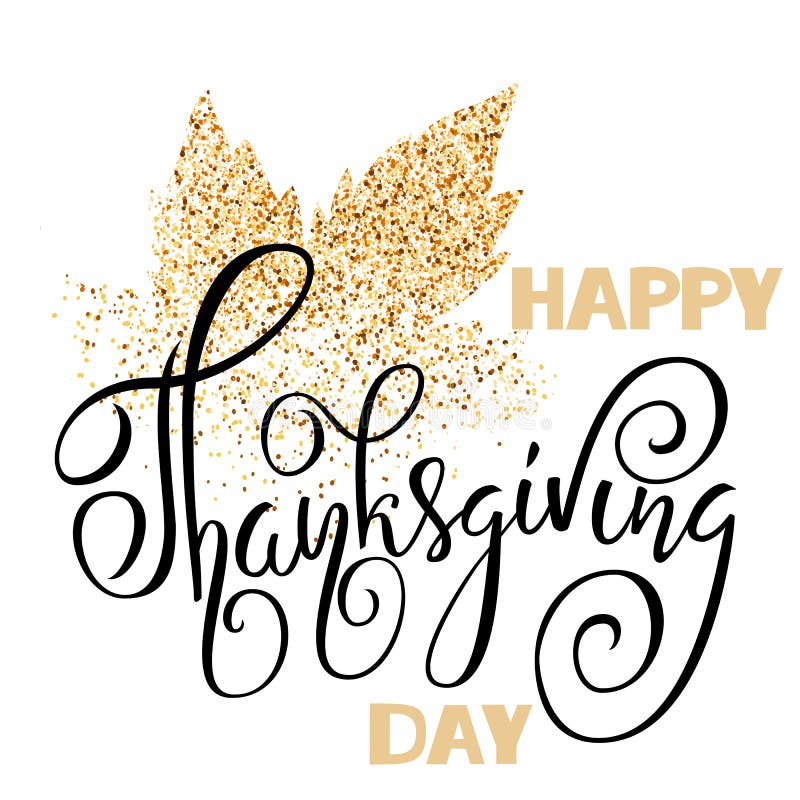 Lettrage heureux de main noire de jour de thanksgiving sur la carte de voeux blanche de fond Feuille de scintillement d'or
