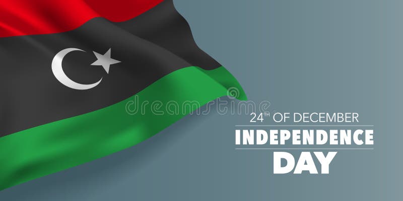Libya Independence Day Greeting Card, Banner with Template Text Vector Illustration Stock Vector - Illustration of patriotic, independent: 165658391