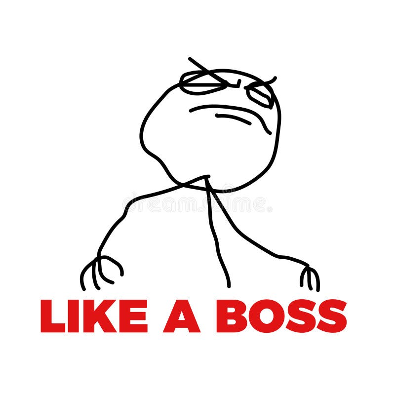 like a boss stickman meme