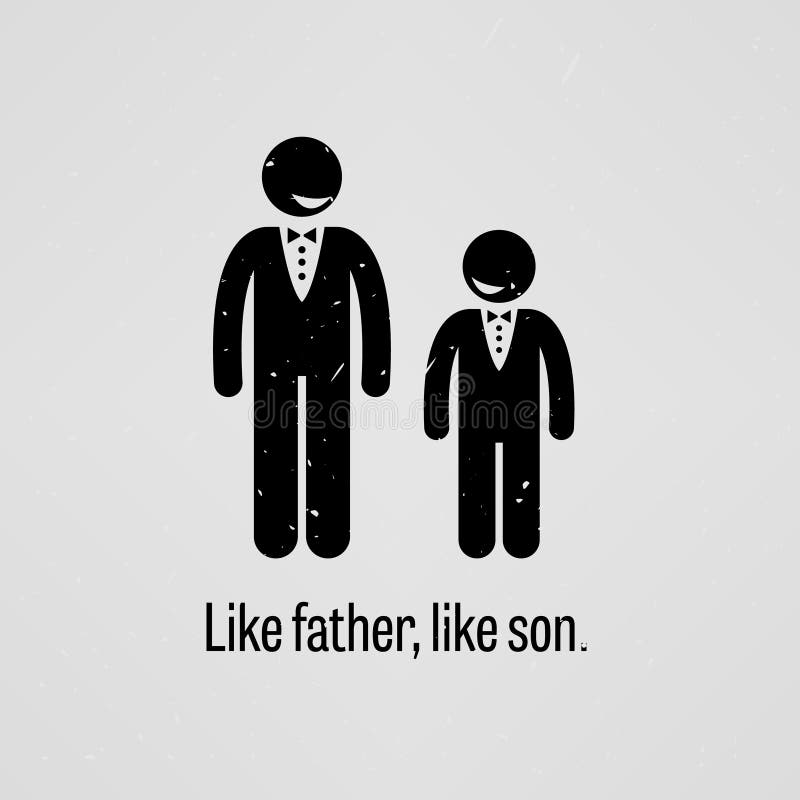 Like Father Like Son Stock Illustrations – 188 Like Father Like Son Stock  Illustrations, Vectors & Clipart - Dreamstime