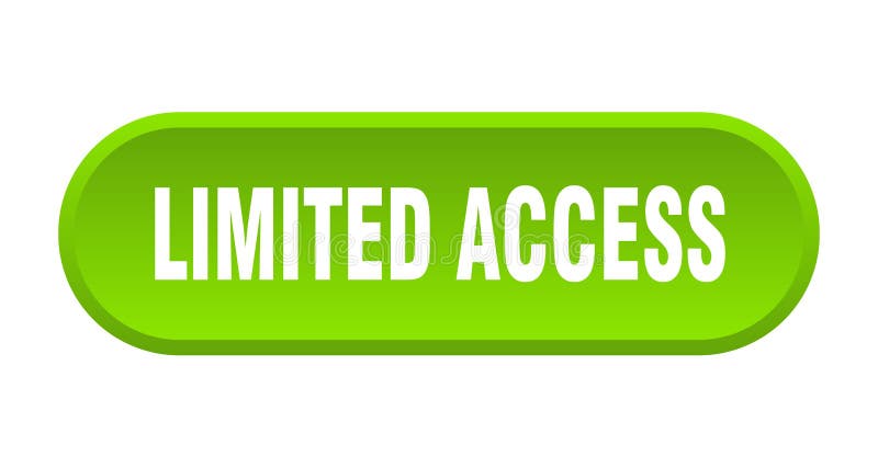 Limited access button. rounded sign on white background vector illustration
