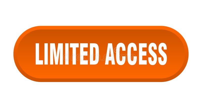 Limited access button. rounded sign on white background stock illustration