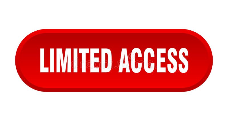 Limited access button. rounded sign on white background stock illustration