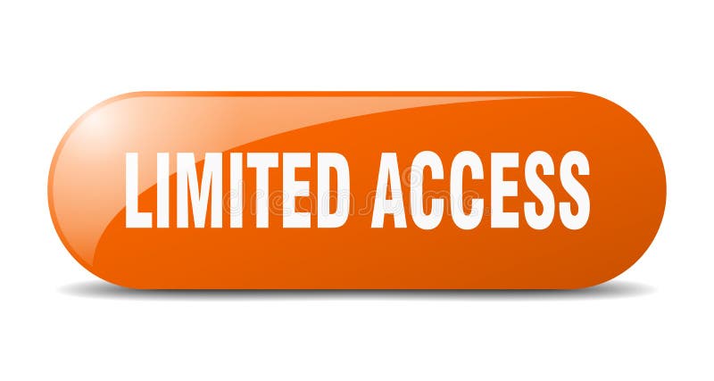 Limited access button. sticker. banner. rounded glass sign vector illustration