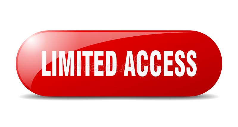 Limited access button. sticker. banner. rounded glass sign vector illustration
