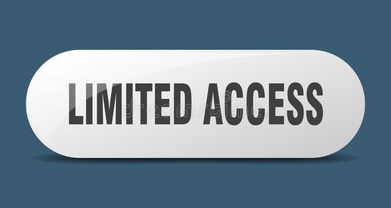 Limited access button. sticker. banner. rounded glass sign royalty free illustration