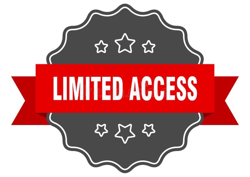Limited Access Stamp. Limited Access Round Vintage Grunge Label. Stock