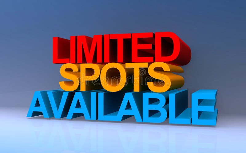 Limited Spots Available on Blue Stock Illustration - Illustration of