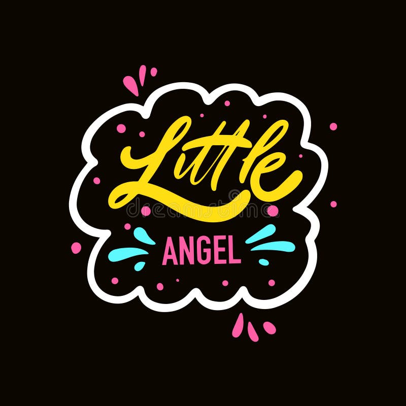 Little Angel Phrase. Motivational Kids Text. Modern Lettering ...