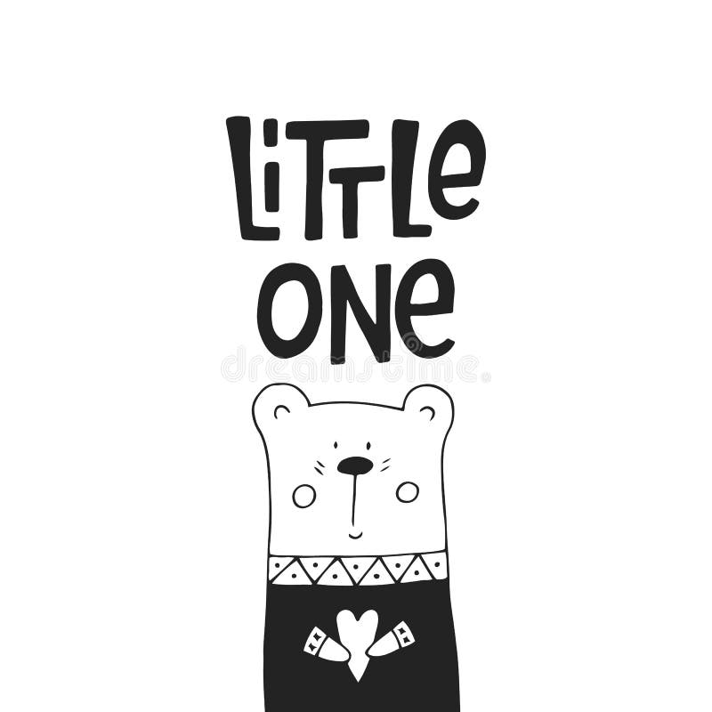 Little one- unique hand drawn nursery poster with lettering and bear. Cute baby clothes design. Vector kids illustration. Little one- unique hand drawn nursery poster with lettering and bear. Cute baby clothes design. Vector kids illustration.
