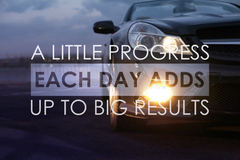 Little Progress Each Day Adds Up To Big Results Stock Photos - Free &  Royalty-Free Stock Photos from Dreamstime