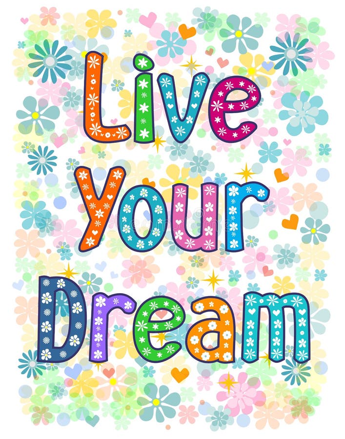 Dream Live Your Stock Illustrations – 671 Dream Live Your Stock ...