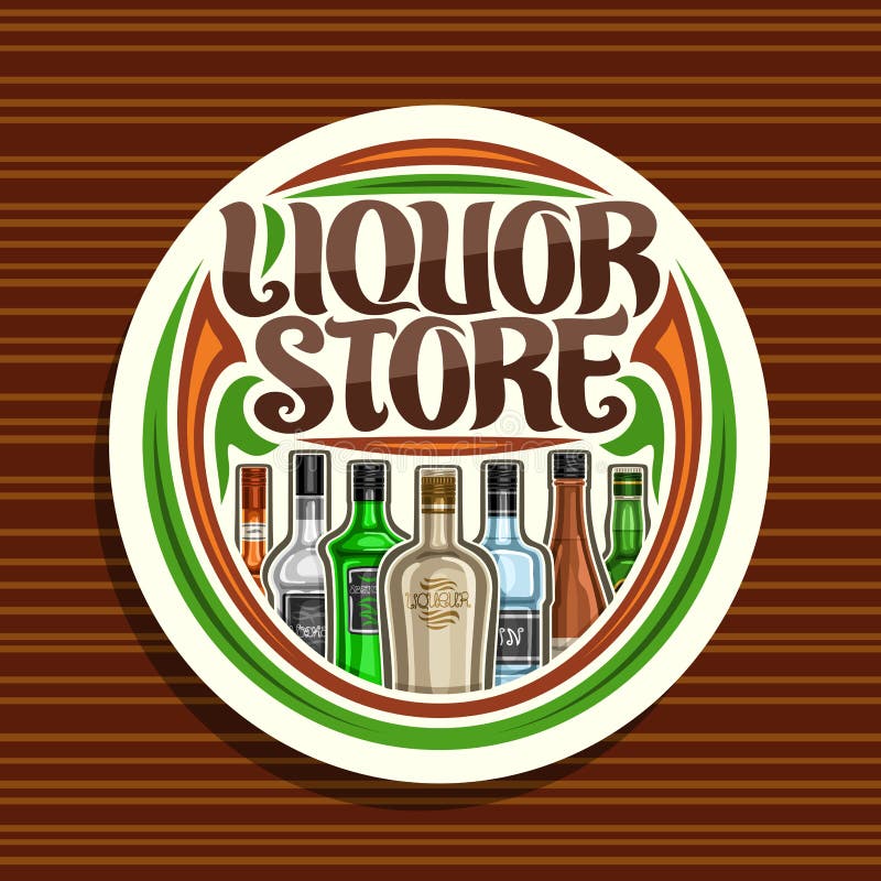 Vector logo for Liquor Store, white round sign board for department in hypermarket with 7 variety cartoon bottles of hard alcohol or distilled drinks, original brush lettering for words liquor store. Vector logo for Liquor Store, white round sign board for department in hypermarket with 7 variety cartoon bottles of hard alcohol or distilled drinks, original brush lettering for words liquor store